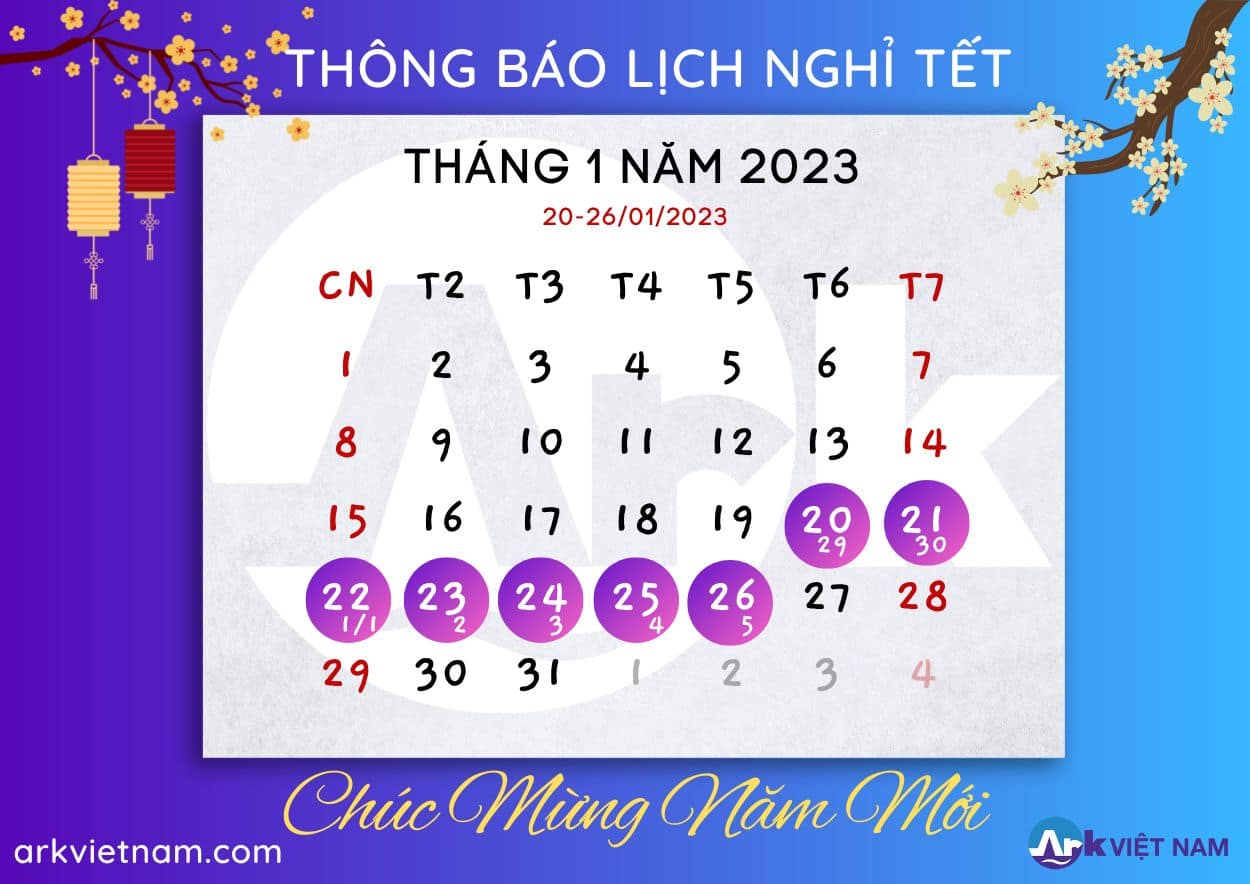 lịch nghỉ tết nguyên đán 2023 ark việt nam